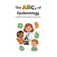 The ABCs of Epidemiology