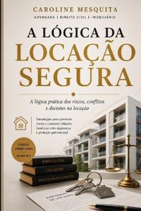 A lógica da Locação Segura