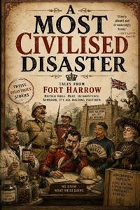 A Most Civilised Disaster