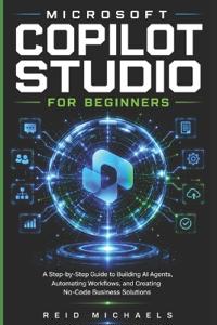 Microsoft Copilot Studio for Beginners