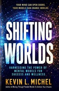 Shifting Worlds