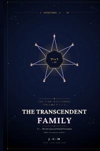 The Transcendent Family