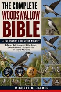 The Complete Woodswallow Bible