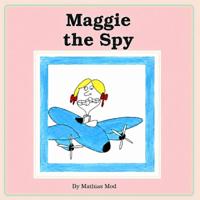 Maggie the Spy