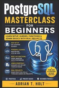 PostgreSQL Masterclass for Beginners