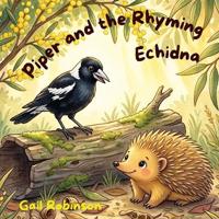 Piper and the Rhyming Echidna