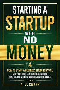 Starting a Startup With No Money