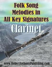 Folk Song Melodies in All Key Signatures CLARINET