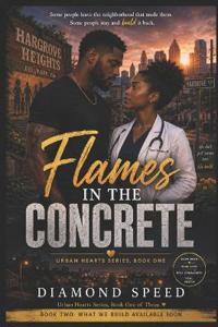 Flames in the Concrete