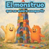 El monstruito que aprendió a compartir