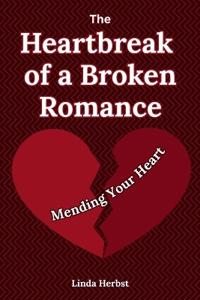 The Heartbreak of a Broken Romance