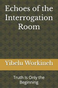 Echoes of the Interrogation Room