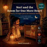 Nori and the Room for One More Heart - Nori y el Lugar para un Corazon Más