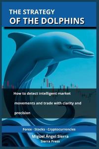 The Strategy of the Dolphins