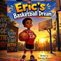 Eric's basketball dream