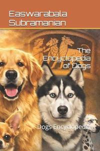 The Encyclopedia of Dogs