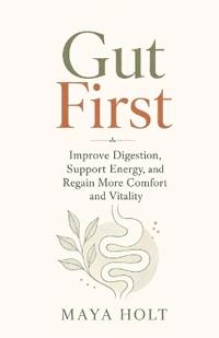 Gut First