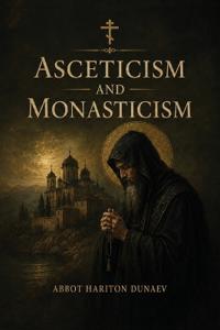 Asceticism and Monasticism