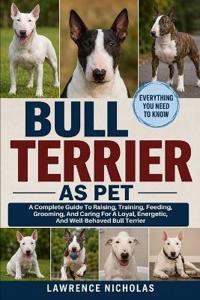 Bull Terrier as Pets