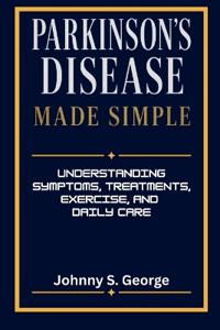 Parkinson's Disease Made Simple