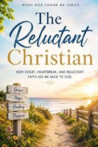 The Reluctant Christian