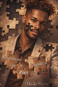 Confessions of a Broken Poet