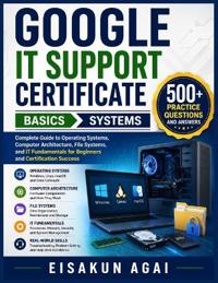 GOOGLE IT SUPPORT CERTIFICATE ¿ BASICS ¿ SYSTEMS