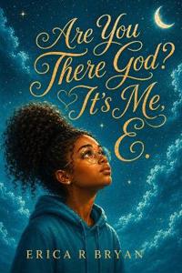 Are You There God? It's Me, E.