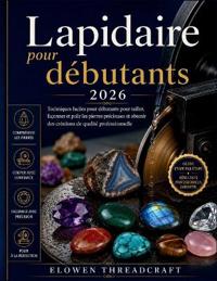 Lapidaire pour débutants 2026