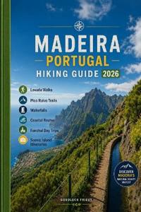 Madeira Portugal Hiking Guide 2026