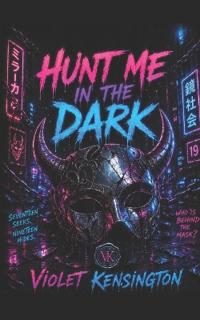 Hunt Me in the Dark