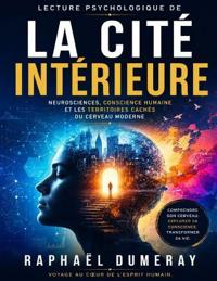 Lecture psychologique de La cité intérieure
