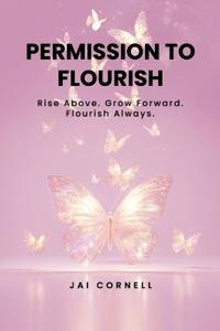 Permission to Flourish