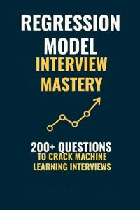 Regression Model Interview Mastery