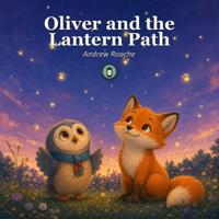 Oliver and the Lantern Path