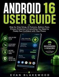 Android 16 User Guide for Beginners & Seniors