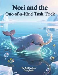 Nori and the One-of-a-Kind Tusk Trick