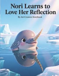 Nori Learns to Love Her Reflection