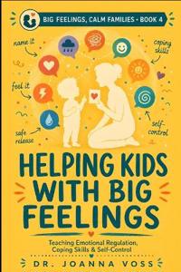 Helping Kids With Big Feelings