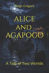 Alice and Agapogo