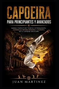 Capoeira para Principiantes y Avanzados