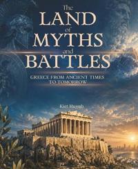 The Land of Myths and Battles