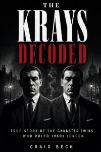 The Krays Decoded