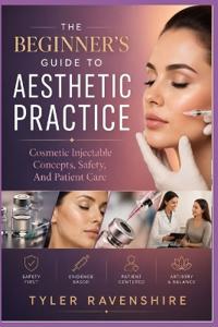 The Beginner's Guide to Aesthetic Practice