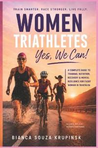 Woman Triathletes - Yes, we can!