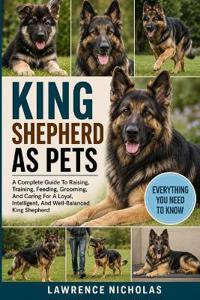 The King Shepherd as Pets
