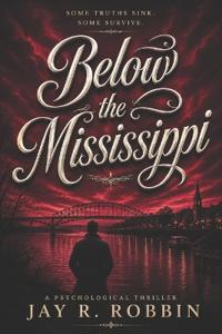 BELOW THE MISSISSIPPI
