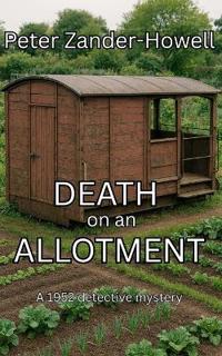 DEATH on an ALLOTMENT