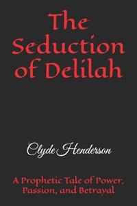 The Seduction of Delilah