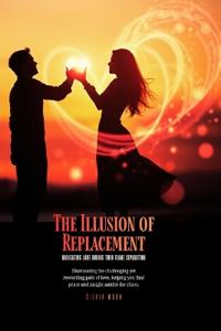 The Illusion of Replacement